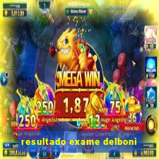 resultado exame delboni